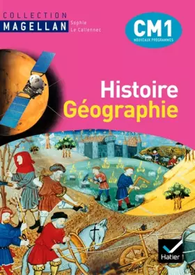 Couverture du produit · Magellan Histoire-Géographie CM1 éd. 2010 - Manuel de l'élève + Atlas