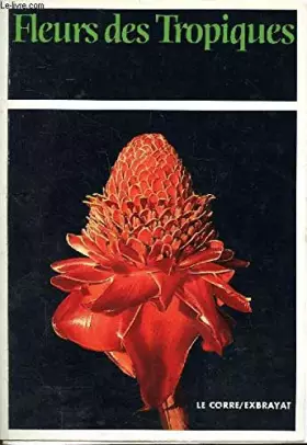 Couverture du produit · Fleurs des tropiques
