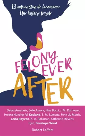 Couverture du produit · Felony Ever After - Édition française