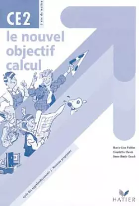 Couverture du produit · Le Nouvel Objectif calcul, CE2. Livre du maître