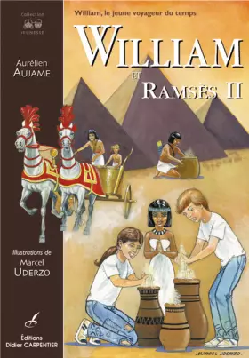Couverture du produit · William, le jeune voyageur du temps, Tome 3 : William et Ramsès II