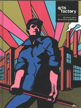 Couverture du produit · arts factory / 25 ans au cœur de la scène graphique