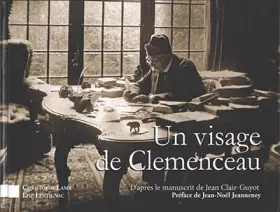 Un visage de Clemenceau -  Jean Clair-Guyot
