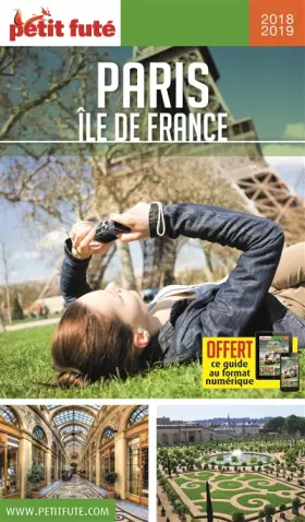 Couverture du produit · Guide Paris - Île-de-France 2018-2019 Petit Futé