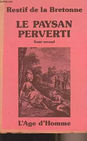 Couverture du produit · Le paysan perverti - Tome second