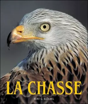 La chasse - Kurt G. Blüchel