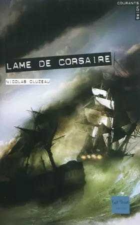 Lame de corsaire -  Nicolas Cluzeau