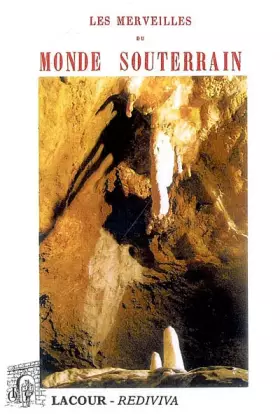 Couverture du produit · Les merveilles du monde souterrain