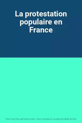 La protestation populaire en France