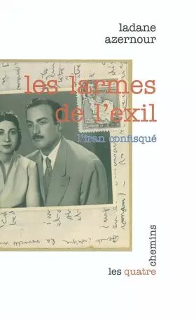 Couverture du produit · Les larmes de l'exil : L'Iran confisqué