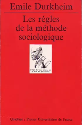 Les règles de la méthode sociologique - Emile Durkheim