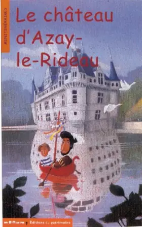 Le Chateau d'Azay-le-Rideau -  Corinne Albaut et  Pierre Touron