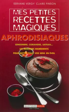 Couverture du produit · Mes petites recettes magiques aphrodisiaques