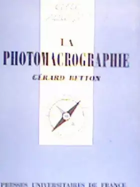 Couverture du produit · La Photomacrographie (Que sais-je)