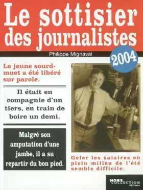 Couverture du produit · Le Sottisier des journalistes 2004