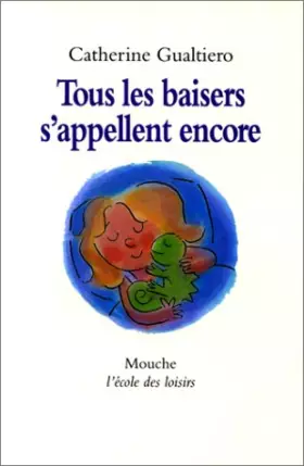 Couverture du produit · Tous les baisers s'appellent encore