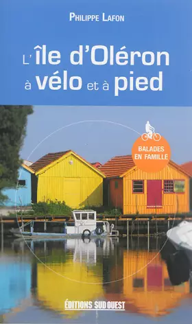 Couverture du produit · L'Ile D'Oleron, A Velo Et A Pied