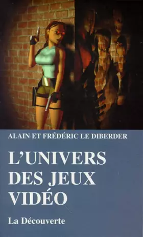 Couverture du produit · L'univers des jeux vidéo