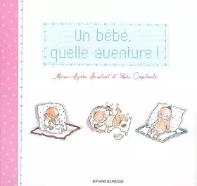 Couverture du produit · Un bébé, quelle aventure !