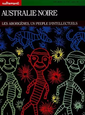 Couverture du produit · Australie noire. Les Aborigènes, un peuple d'intellectuels