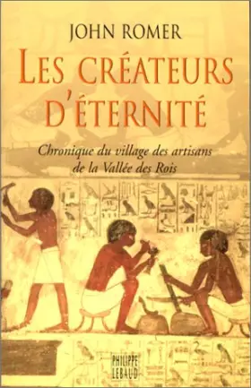 Couverture du produit · LES CREATEURS D'ETERNITE. Chronique du village des artisans de la Vallée des Rois
