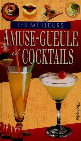 Couverture du produit · Les meilleurs amuse-gueule et cocktails