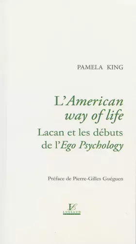 Couverture du produit · L'american way of life - lacan et les débuts de l'égo psychology
