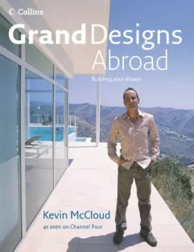 Couverture du produit · Grand Designs Abroad: Building Your Dream