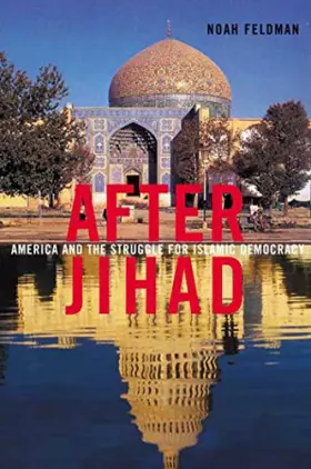 Couverture du produit · After Jihad: America and the Struggle for Islamic Democracy