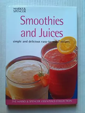 Couverture du produit · SMOOTHIES & JUICES: SIMPLE AND DELICIOUS EASY-TO-MAKE RECIPES (ESSENTIAL COLLECTIONS)