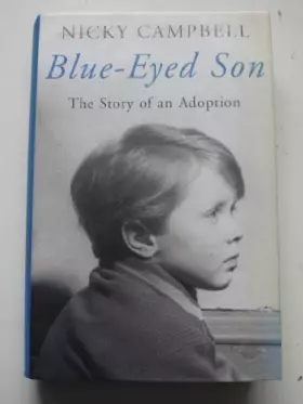 Couverture du produit · Blue-Eyed Son: The Story of an Adoption