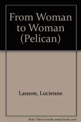 Couverture du produit · From Woman to Woman (Pelican)