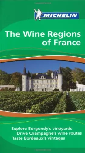 Couverture du produit · Michelin Green Guide Wine Regions of France (Green Guide/Michelin)