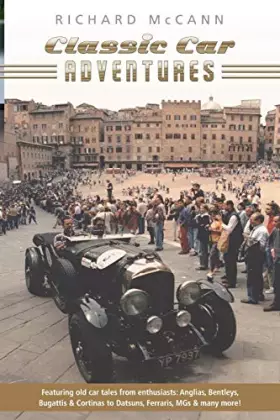 Couverture du produit · Classic Car Adventures: Old car tales from enthusiasts.