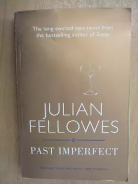 Couverture du produit · Past Imperfect by Julian Fellowes