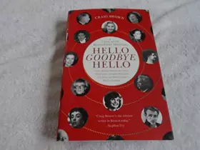 Couverture du produit · Hello Goodbye Hello: A Circle of 101 Remarkable Meetings