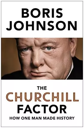 Couverture du produit · The Churchill Factor: How One Man Made History