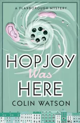 Couverture du produit · Hopjoy Was Here (A Flaxborough Mystery)