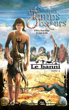 Couverture du produit · Chroniques des Temps Obscurs, Tome 4 : Le banni