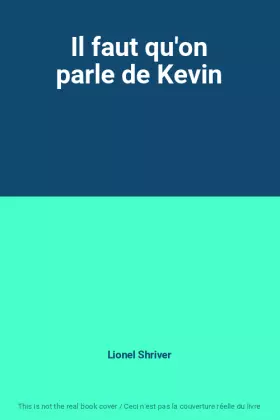 Couverture du produit · Il faut qu'on parle de Kevin