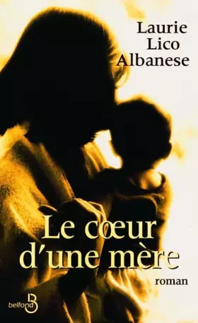 Couverture du produit · Le cœur d'une mère