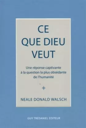 Couverture du produit · Ce que Dieu veut