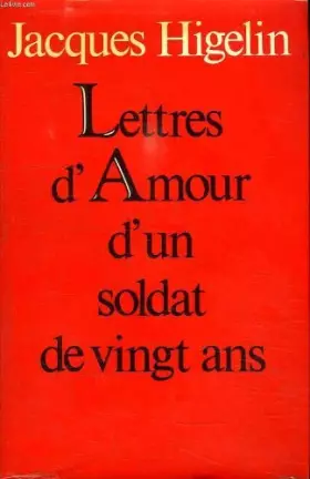 Couverture du produit · Lettre d amour d un soldat de vingt ans.