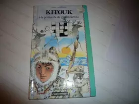 Couverture du produit · KITOUK A LA POURSUITE DU GRAND CARIBOU. 8 aventures à construire