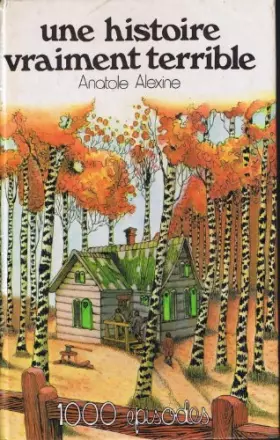 Couverture du produit · Une Histoire vraiment terrible (1000 épisodes)