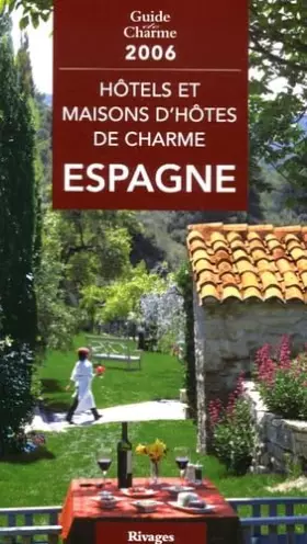 Couverture du produit · Hôtels et maisons d'hôtes de charme en Espagne