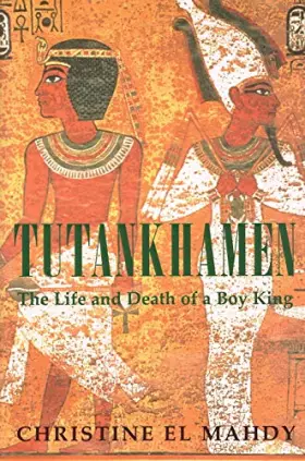 Couverture du produit · Tutankhamen: The life and death of a Boy-King