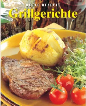 Couverture du produit · Grillgerichte. Beste Rezepte