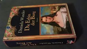 Couverture du produit · Die Erbin der Burg (Allgemeine Reihe. Bastei Lübbe Taschenbücher)