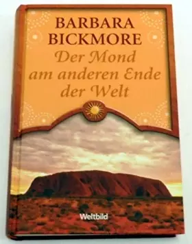 Couverture du produit · Der Mond am anderen Ende der Welt. Aus dem Amerikan. von Uschi Gnade, Weltbild-SammlerEditionen